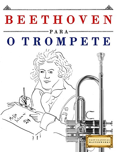 Livro PDF Beethoven para o Trompete: 10 peças fáciles para o Trompete livro para principiantes
