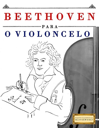Livro PDF Beethoven para o Violoncelo: 10 peças fáciles para o Violoncelo livro para principiantes