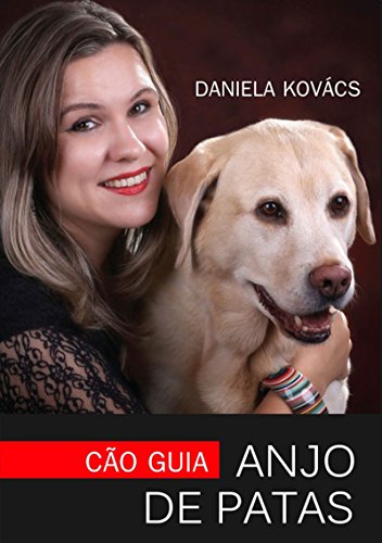 Livro PDF Cão Guia: Anjo De Patas
