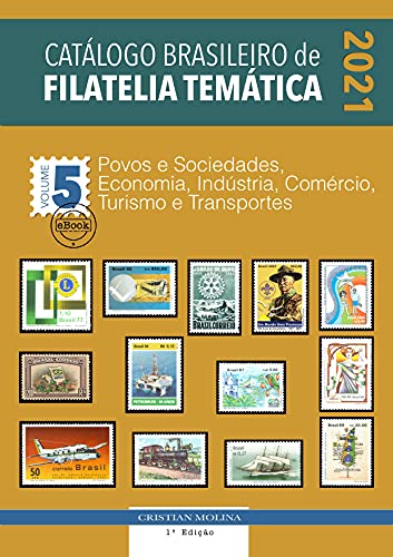 Livro PDF: Catálogo Brasileiro de Filatelia Temática – 2021 – Volume 5