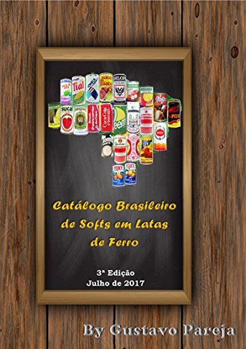 Livro PDF: Catálogo Brasileiro De Softs Em Latas De Ferro