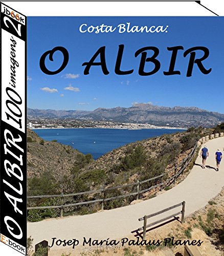 Capa do livro: Costa Blanca: O Albir (100 imagens) (2) - Ler Online pdf