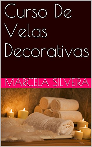 Livro PDF: Curso De Velas Decorativas