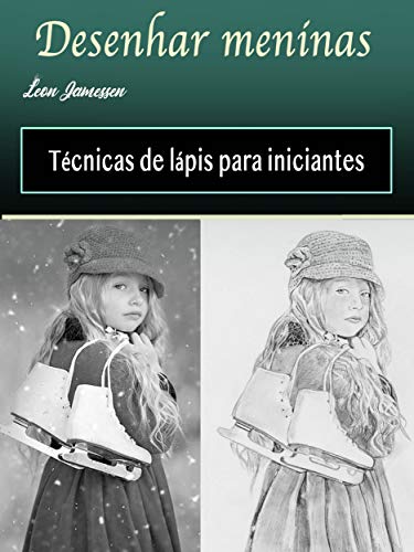 Livro PDF Desenhar meninas: Penciling Techniques for Beginners