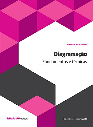 Livro PDF: Diagramação: Fundamentos e técnicas (Gráfica e editorial)
