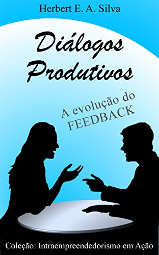 Livro PDF Diálogos Produtivos: A evolução do FEEDBACK