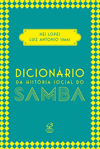 Livro PDF: Dicionário da história social do samba