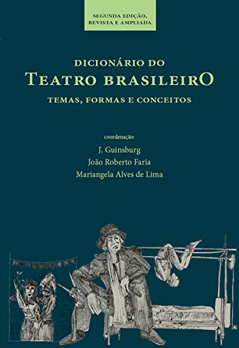 Capa do livro: Dicionário do teatro brasileiro: temas, formas e conceitos - Ler Online pdf