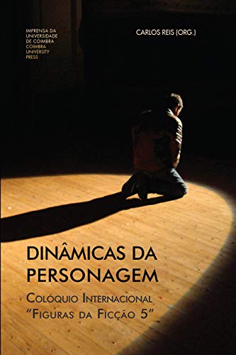 Capa do livro: Dinâmicas da Personagem: Colóquio Internacional “Figuras da Ficção 5” (Investigação Livro 0) - Ler Online pdf