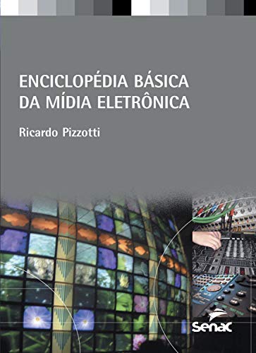 Capa do livro: Enciclopédia básica da mídia eletrônica - Ler Online pdf