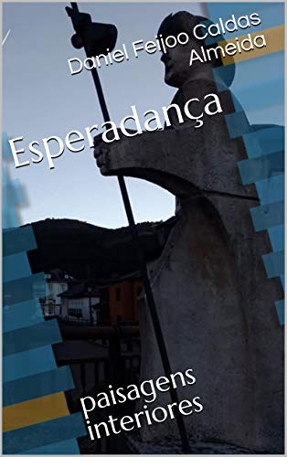 Livro PDF Esperadança: paisagens interiores (Esperadança – poemas desde Portugal até Timor)