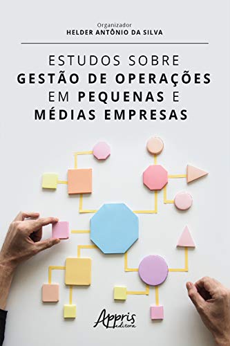 Livro PDF Estudos Sobre Gestão de Operações em Pequenas e Médias Empresas