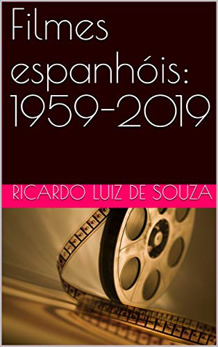 Capa do livro: Filmes espanhóis: 1959-2019 - Ler Online pdf