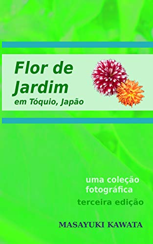 Livro PDF flor de jardim em Tóquio, Japão: flor de jardim em Tóquio, Japão