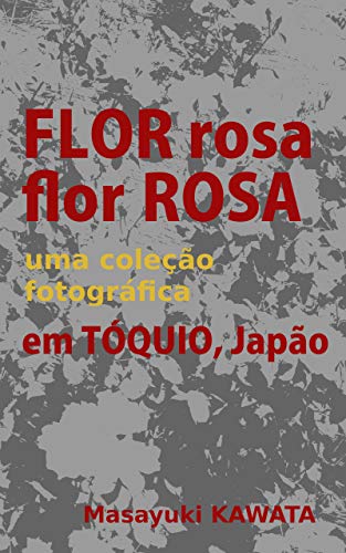 Livro PDF Flor Rosa: Flor Rosa