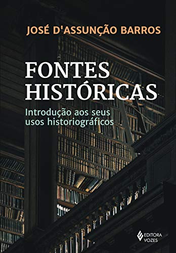 Capa do livro: Fontes históricas: Introdução aos seus usos historiográficos - Ler Online pdf