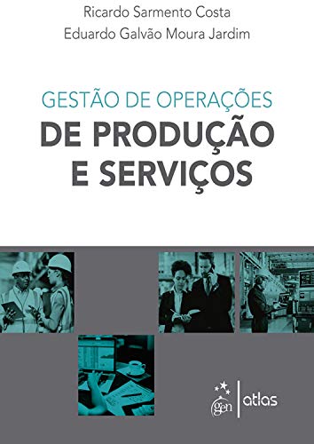 Capa do livro: Gestão de Operações de Produção e Serviços - Ler Online pdf