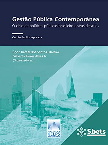 Capa do livro: Gestão Pública Contemporânea: O ciclo de políticas públicas brasileiro e seus desafios - Ler Online pdf