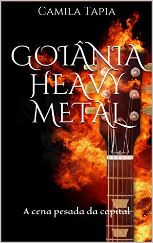Livro PDF: Goiânia Heavy Metal: A cena pesada da capital