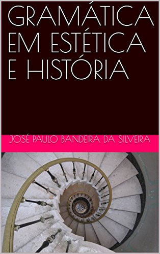 Livro PDF GRAMÁTICA EM ESTÉTICA E HISTÓRIA