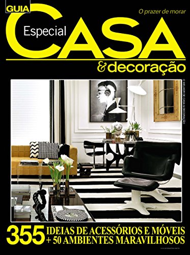 Capa do livro: Guia Casa & Decoração Especial Ed.02 - Ler Online pdf