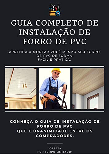 Livro PDF: Guia Completo de Instalação de Forro de PVC: Aprenda a montar você mesmo seu forro de PVC de forma fácil e prática