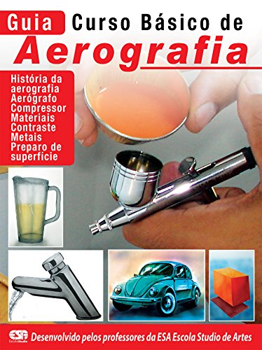 Capa do livro: Guia Curso Básico de Aerografia Ed.01 - Ler Online pdf