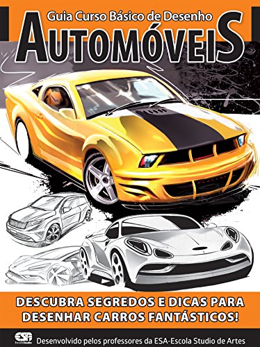 Livro PDF: Guia Curso Básico de Desenho 01 – Automóveis (Guia Curso de Desenho Básico Livro 1)
