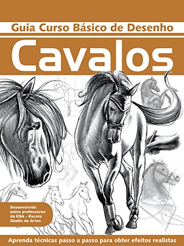 Capa do livro: Guia Curso Básico de Desenho – Cavalos - Ler Online pdf