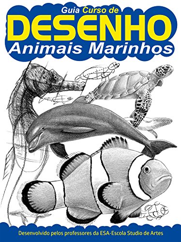 Livro PDF Guia Curso de Desenho – Animais Marinhos Ed.01