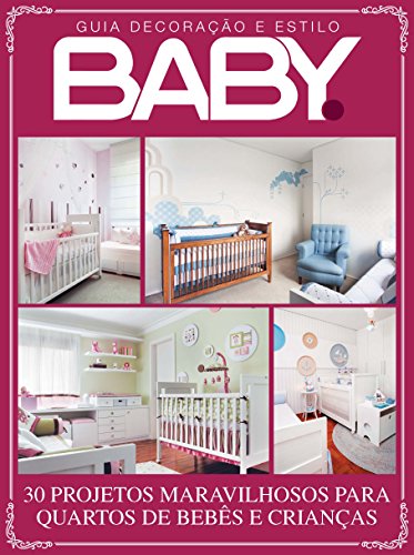 Capa do livro: Guia Decoração & Estilo Bebê Ed.01 - Ler Online pdf
