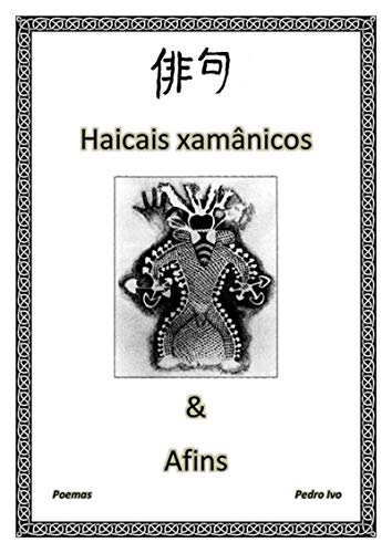 Livro PDF Haicais Xamânicos & Afins