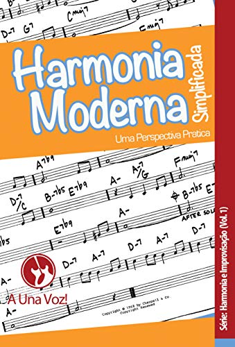 Capa do livro: Harmonia Moderna Simplificada: Uma perspectiva prática (Harmonia e Improvisação Livro 1) - Ler Online pdf
