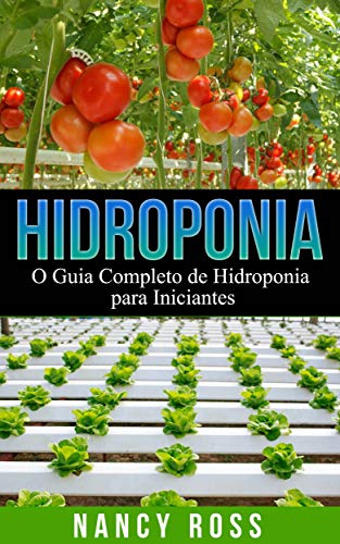 Livro PDF Hidroponia: O Guia Completo de Hidroponia para Iniciantes