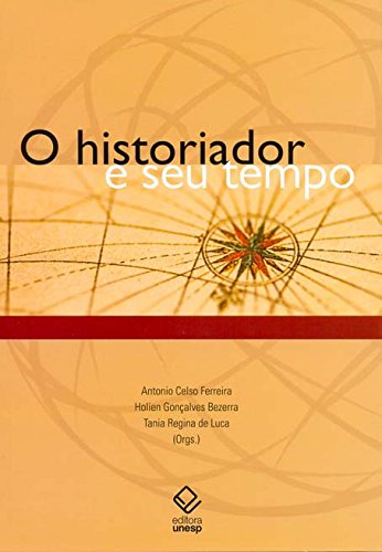 Livro PDF Historiador E Seu Tempo, O