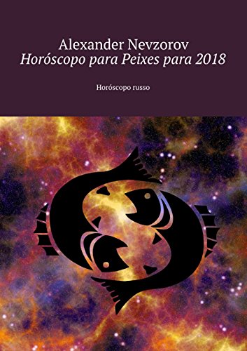 Livro PDF Horóscopo para Peixes para 2018: Horóscopo russo