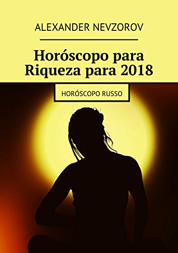 Livro PDF Horóscopo para Riqueza para 2018: Horóscopo russo