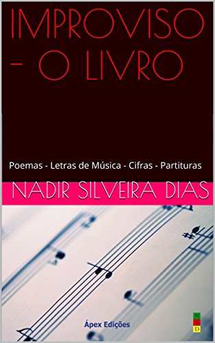 Livro PDF IMPROVISO – O LIVRO: Poemas – Letras de Música – Cifras – Partituras