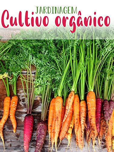 Capa do livro: Jardinagem – Cultivo orgânico - Ler Online pdf