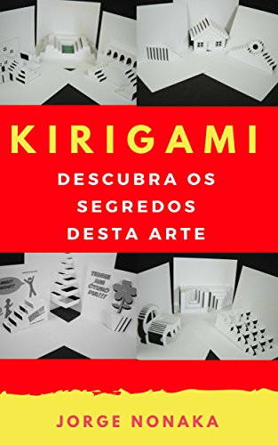 Capa do livro: KIRIGAMI – Descubra os segredos desta arte - Ler Online pdf
