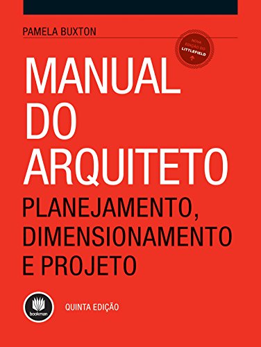 Livro PDF: Manual do Arquiteto: Planejamento, Dimensionamento e Projeto