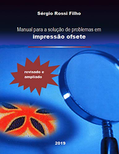 Livro PDF: Manual para a solução de problemas em impressão ofsete (tecnologia gráfica Livro 1)