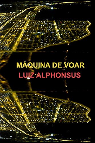 Capa do livro: Máquina de Voar: Bilingual (Portuguese-English) - Ler Online pdf