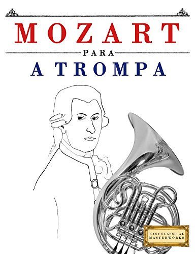 Livro PDF Mozart para a Trompa: 10 peças fáciles para a Trompa livro para principiantes