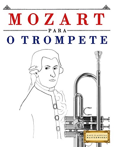Livro PDF Mozart para o Trompete: 10 peças fáciles para o Trompete livro para principiantes