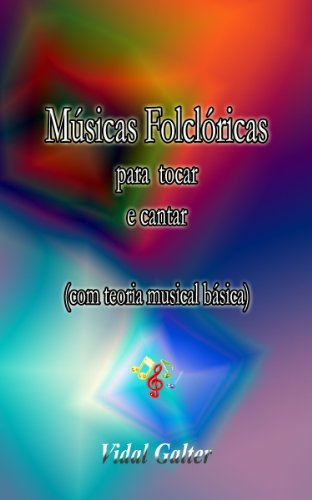 Livro PDF Músicas Folclóricas para tocar e cantar
