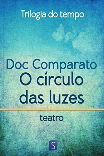 Livro PDF: O Círculo Das Luzes – Trilogia Do Tempo