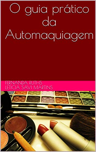 Capa do livro: O guia prático da Automaquiagem - Ler Online pdf