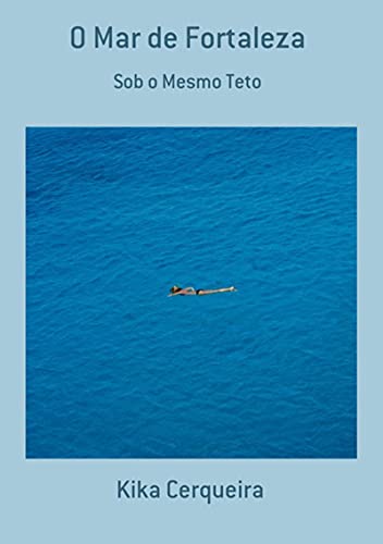 Capa do livro: O Mar De Fortaleza - Ler Online pdf