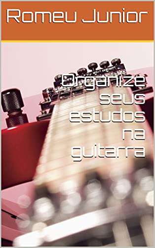 Livro PDF Organize seus estudos na guitarra